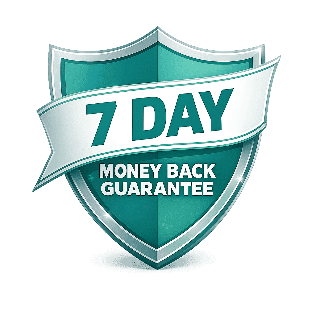 7 Day Money Back Guarantee